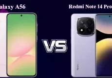 مقایسه سامسونگ Galaxy A56 با شیائومی Redmi Note 14 Pro Plus
